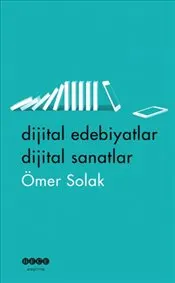 Dijital Edebiyatlar Dijital Sanatlar kapağı