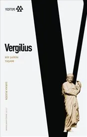 Vergilius : Bir Şairin Yaşamı kapağı
