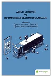 Akıllı Lojistik ve Bütünleşik Bölge Uygulamaları kapağı