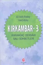 Kırkambar : 3 - Karaağaç Dergâhi Sali Sohbetleri kapağı