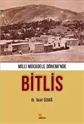 Bitlis : Milli Mücadele Dönemi’nde kapağı