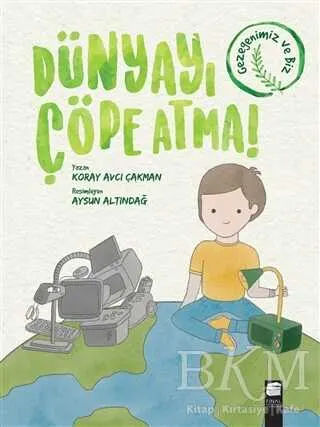 Dünyayı Çöpe Atma! kapağı