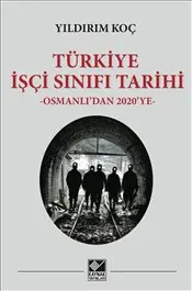 Türkiye İşçi Sınıfı Tarihi : Osmanlı'dan 2020'ye : Ciltli kapağı