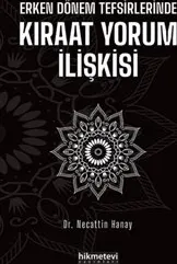 Erken Dönem Tefsirlerinde Kıraat Yorum İlişkisi kapağı