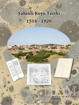 Şahinli Köyü Tarihi 1516 - 2020 kapağı