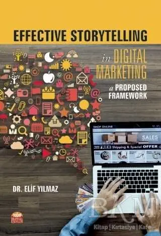 Effective Storytelling in Digital Marketing: A Proposed Framework kapağı