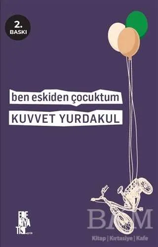 Ben Eskiden Çocuktum kapağı