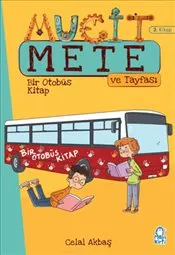 Bir Otobüs Kitap : Mucit Mete ve Tayfası - 3. Sınıf Hikaye Seti (2. Kitap) kapağı