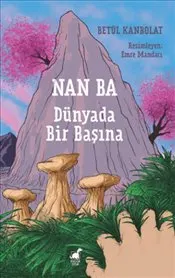 Nan Ba : Dünyada Bir Başına kapağı