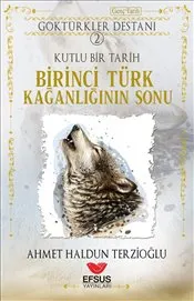 Birinci Türk Kağanlığının Sonu kapağı