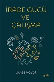 İrade Gücü ve Çalışma kapağı