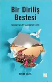 Bir Diriliş Bestesi : Gençler İçin Peygamberler Tarihi kapağı