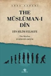 Müslüman-ı Din : Din Bilim Felsefe kapağı