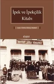 İpek ve İpekçilik Kitabı kapağı