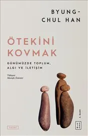Ötekini Kovmak : Günümüzde Toplum Algı ve İletişim kapağı