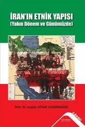 İran'ın Etnik Yapısı : Yakın Dönem ve Günümüzde kapağı