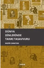 Dünya Dinlerinde Tanrı Tasavvuru kapağı