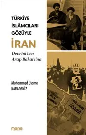 Türkiye İslamcıları Gözüyle İran kapağı