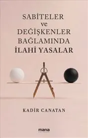 Sabiteler ve Değişkenler Bağlamında İlahi Yasalar kapağı