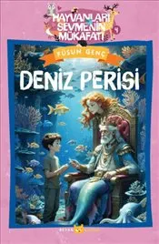 Deniz Perisi : Hayvanları Sevmenin Mükafatı Serisi - 4 kapağı