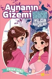 Aynanın Gizemi : Kötülüğün Zararları İyiliğin Faydaları - 5 kapağı