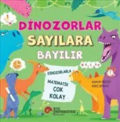 Dinozorlar Sayılara Bayılır : Dinozorlarla Matematik Çok Kolay kapağı