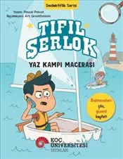 Tıfıl Şerlok : Yaz Kampı Macerası - Dedektif Serisi kapağı