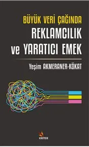 Büyük Veri Çağında Reklamcılık ve Yaratıcı Emek kapağı
