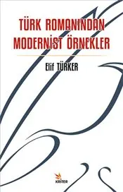 Türk Romanından Modernist Örnekler kapağı