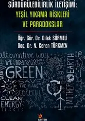 Sürdürülebilirlik İletişimi : Yeşil Yıkama Riskleri ve Paradokslar kapağı