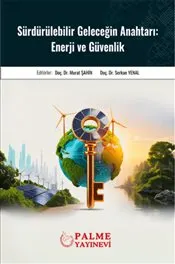 Sürdürülebilir Geleceğin Anahtarı: Enerji ve Güvenlik kapağı