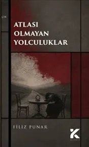 Atlası Olmayan Yolculuklar kapağı