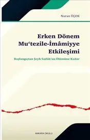 Erken Dönem Mu‘tezile-İmamiyye Etkileşimi kapağı