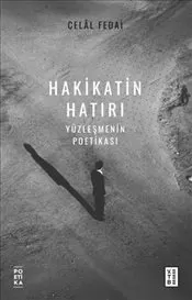 Hakikatin Hatırı : Yüzleşmenin Poetikası kapağı
