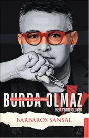 Burda Olmaz : Bir Mizah Öfke ve İsyan Kitabı kapağı