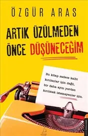 Artık Üzülmeden Önce Düşüneceğim kapağı