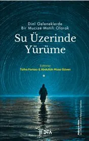 Dini Geleneklerde Bir Mucize Motifi Olarak Su Üzerinde Yürüme kapağı