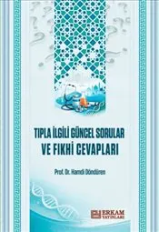 Tıpla İlgili Güncel Sorular ve Fıkhi Cevapları kapağı