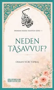 Neden Tasavvuf ? İmandan İhsana Tasavvuf Serisi - 1 kapağı