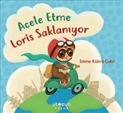 Acele Etme Loris Saklanıyor kapağı