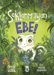 Saklanmayan Ebe! kapağı