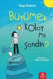 Büyümek Kolay Mı Sandın ? kapağı