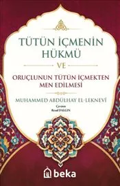 Tütün İçmenin Hükmü ve Oruçlunun Tütün İçmekten Men Edilmesi kapağı