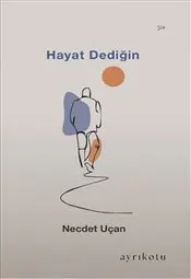 Hayat Dediğin kapağı