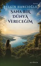 Sana Bir Dünya Vereceğim kapağı