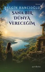 Sana Bir Dünya Vereceğim kapağı