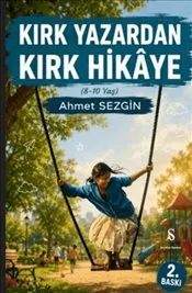 Kırk Yazardan Kırk Hikaye : 8-10 Yaş kapağı