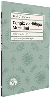 Tahirü’l-Mevlevi : Cengiz ve Hülagü Mezalimi kapağı