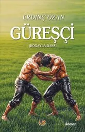 Güreşçi : Boğayla Dans kapağı