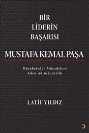 Bir Liderin Başarısı Mustafa Kemal Paşa kapağı